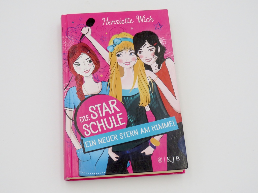 Die Star Schule / Ein neuer Stern am Himmel - Henriette Wich