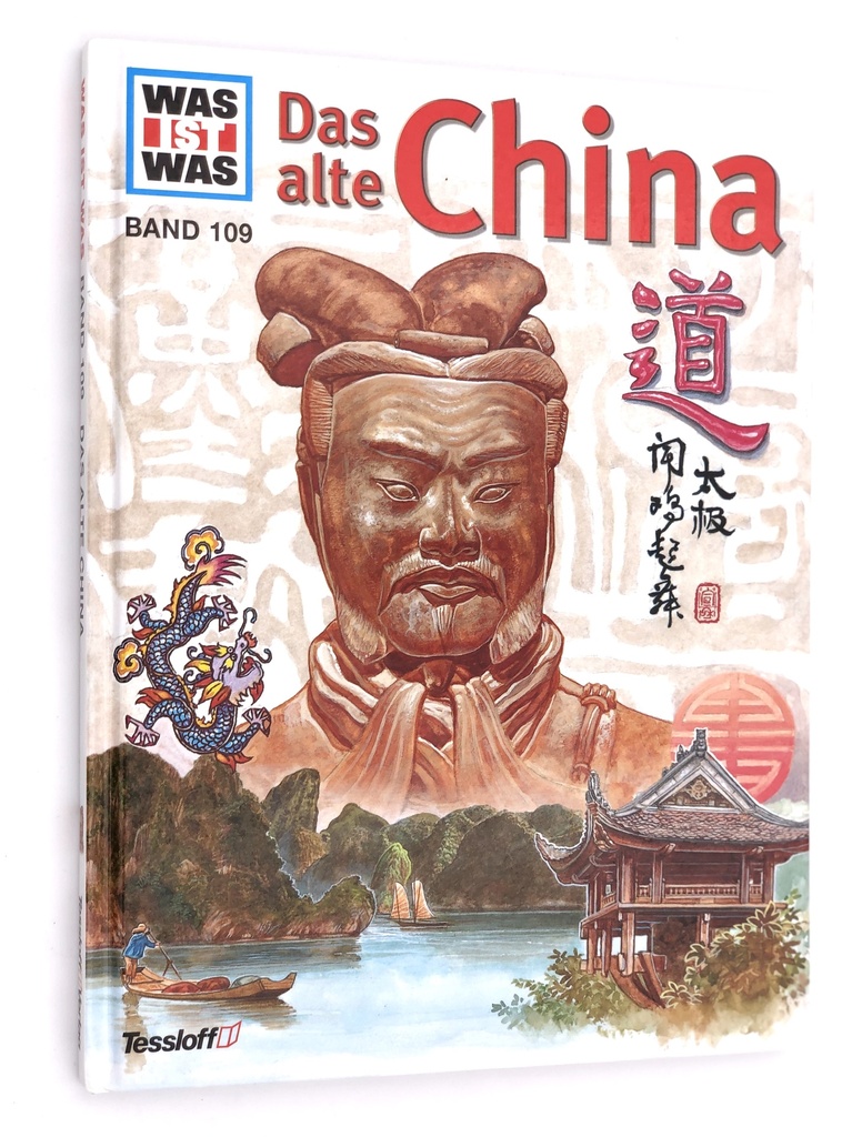 Was ist Was - Das alte China