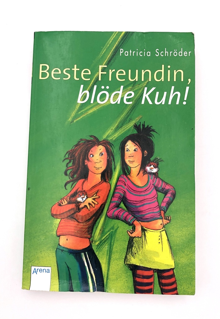 Beste Freundin, blöde Kuh!